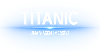 Titanic an Immersive Voyage