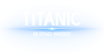 Titanic un voyage immersif